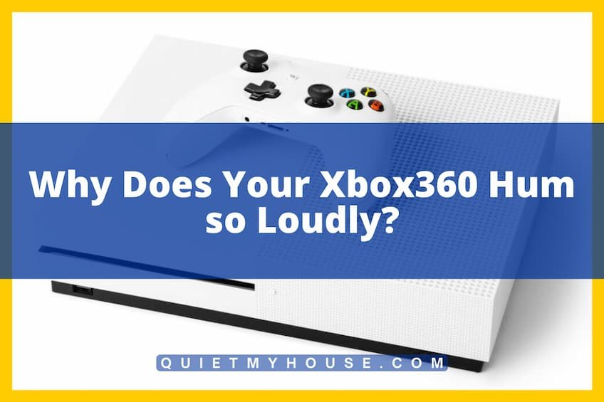 Why Does Your Xbox360 Hum so Loudly
